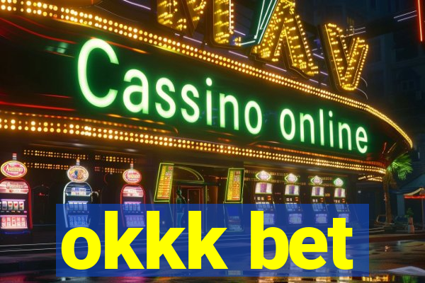okkk bet